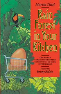 Rain Forest in Your Kitchen by Martin Teitel