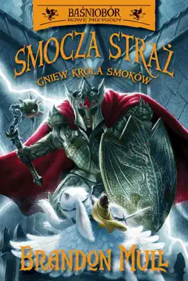 Read: Smocza straż. Gniew Króla Smoków. Tom 2 Book