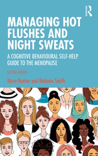 Managing Hot Flushes and Night Sweats by Myra Hunter & Melanie Smith