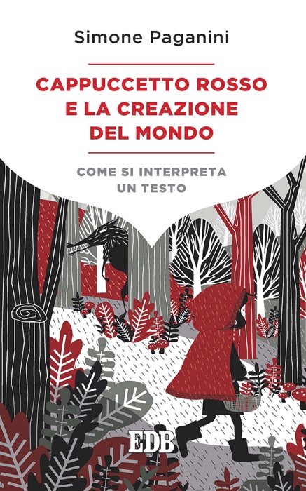 Cappuccetto Rosso e la creazione del mondo
