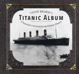 Father Browne's Titanic Album