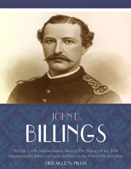Read: Sleepers 10th Massachusetts Battery: The History of the 10th Massachusetts Battery of Book Light Artillery in the War of the Rebellion
