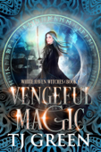 Vengeful Magic - T.J. Green