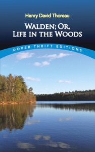 Walden; Or, Life in the Woods