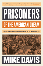 Prisoners of the American Dream - Mike Davis Cover Art