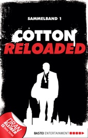 Cotton Reloaded - Sammelband 01 - Mario Giordano, Peter Mennigen & Jan Gardemann