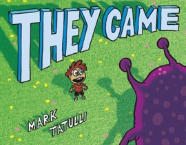 They Came - Mark Tatulli