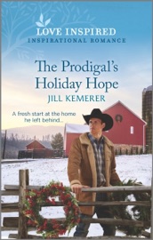The Prodigal's Holiday Hope - Jill Kemerer
