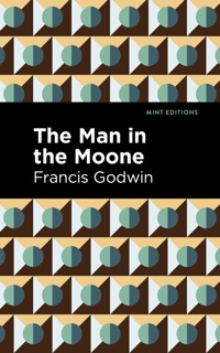 The Man in the Moone by Francis Godwin