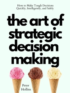 The Art of Strategic Decision-Making