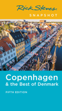 Rick Steves Snapshot Copenhagen &amp; the Best of Denmark - Rick Steves Cover Art