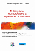 Multilinguisme, multiculturalisme et représentations identitaires - Amina GORON