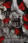 A Shadow in the Ember by Jennifer L. Armentrout Book Summary, Reviews and Downlod