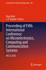 Proceeding of Fifth International Conference on Microelectronics, Computing and Communication Systems - Vijay Nath & J. K. Mandal