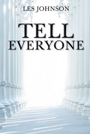 Tell Everyone - Les Johnson