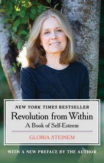 Revolution from Within by Gloria Steinem