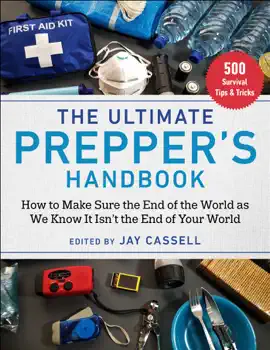 The Ultimate Prepper's Handbook