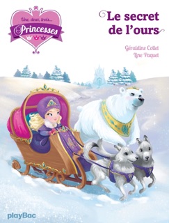 Une, deux, trois Princesses - Le secret de l'ours - Tome 10 by Géraldine Collet & Line Paquet