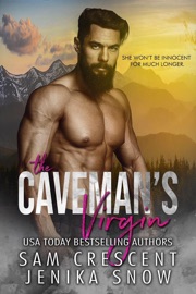 The Caveman's Virgin (Cavemen, 1) - Jenika Snow & Sam Crescent