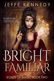 Bright Familiar - Jeffe Kennedy
