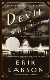 The Devil in the White City - Erik Larson