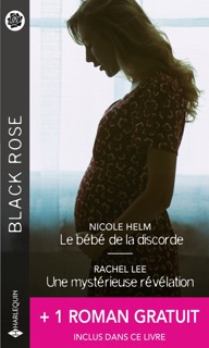 Le bébé de la discorde - Une mystérieuse révélation - La mémoire de la nuit by Nicole Helm, Rachel Lee & Angi Morgan