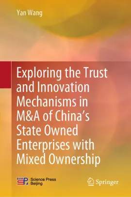 Read: Exploring the Trust and Innovation Mechanisms in M&A of China’s Book State Owned Enterprises with Mixed Ownership