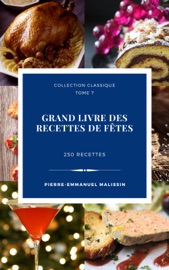 Le grand livre des recettes de fêtes