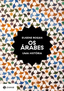 Os árabes by Eugene Rogan