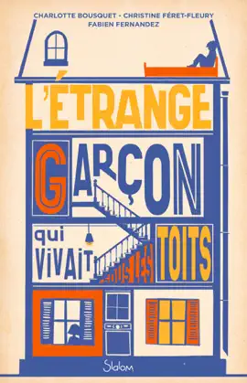Read: L'Étrange Garçon qui vivait Book sous les toits