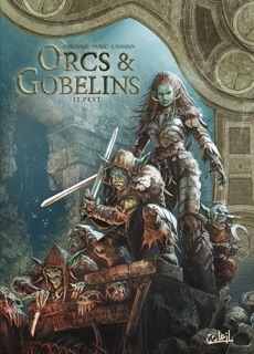 Orcs et Gobelins T12 by Sylvain Cordurié & Bojan Vukic