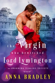 The Virgin Who Bewitched Lord Lymington - Anna Bradley