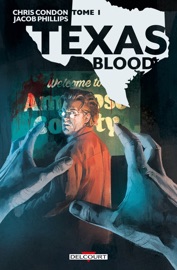 Texas Blood T01 - Chris Condon & Jacob Phillips