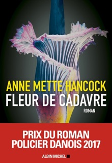 Fleur de cadavre by Caroline Berg & Anne Mette Hancock
