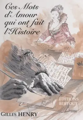 Read: Ces mots d'amour qui ont fait Book l'histoire