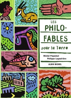 Les Philo-fables pour la Terre by Michel Piquemal & philippe Lagautrière