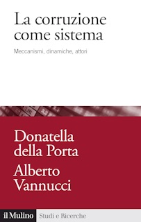 La corruzione come sistema by Donatella Della Porta & Alberto Vannucci