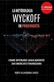 A Metodologia Wyckoff in Profondità by Rubén Villahermosa