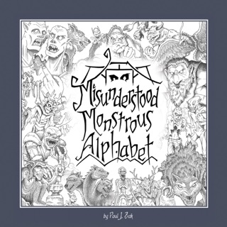 Misunderstood Monstrous Alphabet by Paul J. Zak