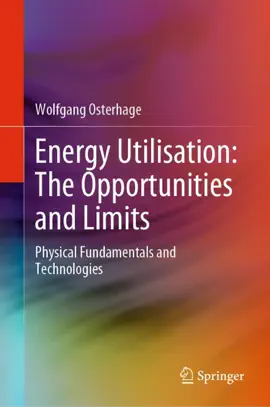 Read: Energy Utilisation: The Opportunities Book and Limits