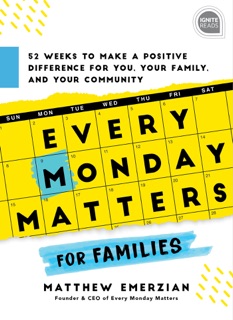 Every Monday Matters for Families by Matthew Emerzian