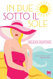 In due sotto il sole - Helena Hunting