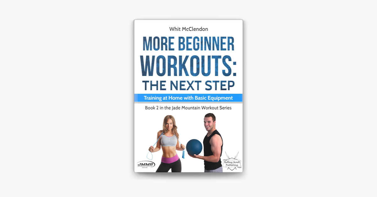 More Beginner Workouts: The Next Step: Training at Home with Basic