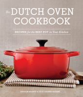 Sharon Kramis, Julie Kramis Hearne, Charity Burggraaf & Julie Hopper - The Dutch Oven Cookbook artwork