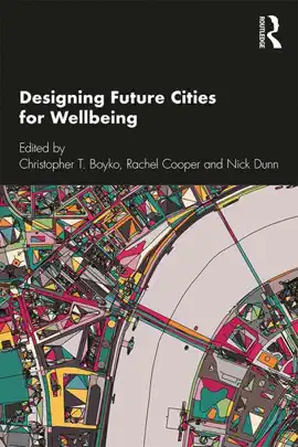 Read: Book Designing Future Cities for Wellbeing