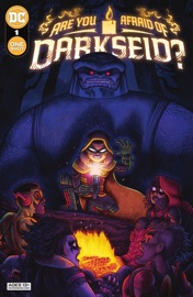 Are You Afraid of Darkseid? (2021) #1 - Elliott Kalan, Kenny Porter, Calvin Kasulke, Dave Wielgosz, Mike Norton, Max Dunbar, Rob Guillory & Pablo M Collar