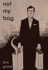 Not My Bag - Sina Grace