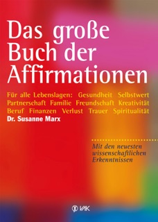 Das große Buch der Affirmationen by Susanne Marx