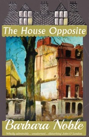 The House Opposite - Barbara Noble & Connie Willis