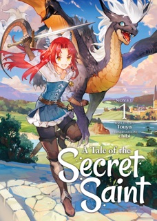 A Tale of the Secret Saint (Light Novel) Vol. 1 by touya